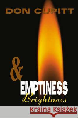 Emptiness and Brightness Don Cupitt 9780944344873 Polebridge Press - książka