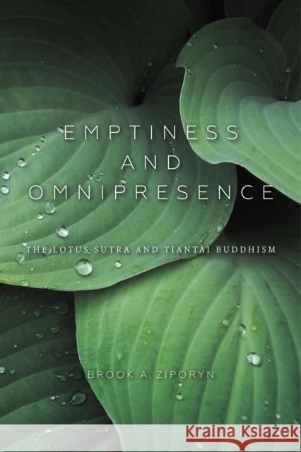 Emptiness and Omnipresence: An Essential Introduction to Tiantai Buddhism Brook A. Ziporyn 9780253021083 Indiana University Press - książka