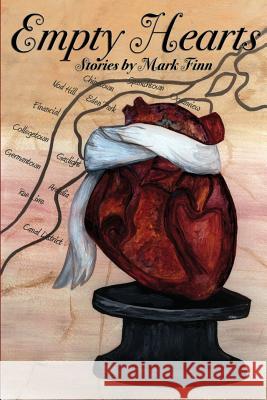 Empty Hearts: Stories by Mark Finn Mark Finn 9781495325403 Createspace - książka