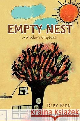 Empty Nest Park Deb 9781441588562 Xlibris Corporation - książka
