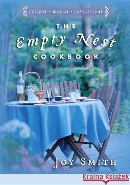 Empty Nest Cookbook Joy Smith 9781630264482 Cumberland House Publishing - książka