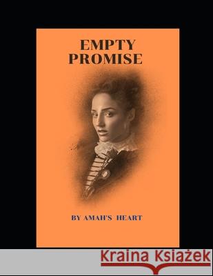 Empty Promise Amah's Heart   9798354779895 Independently Published - książka