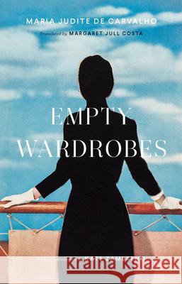 Empty Wardrobes Maria Judite d Margaret Jul 9781949641219 Two Lines Press - książka