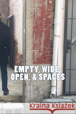 Empty, Wide-Open, & Spaces Michael P. Hanck 9781539089308 Createspace Independent Publishing Platform - książka