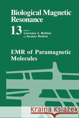 Emr of Paramagnetic Molecules Berliner, Lawrence J. 9781461362531 Springer - książka