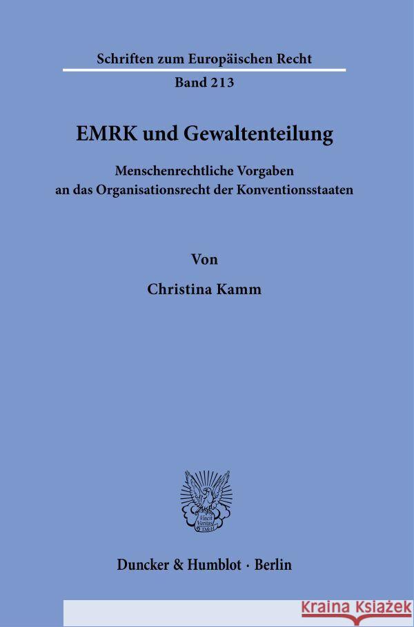 EMRK und Gewaltenteilung. Kamm, Christina 9783428188253 Duncker & Humblot - książka