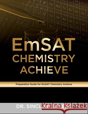 EmSAT Chemistry Achieve Sinclair Steele 9780956644381 Academic Medical Press - książka