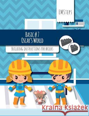 EMSteps #07 Oscars World: Building instructions for bricks Schuck, Achim 9781539906131 Createspace Independent Publishing Platform - książka