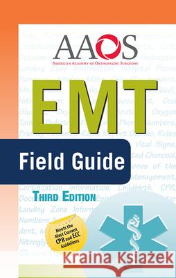 EMT Field Guide American Academy of Orthopaedic Surgeons 9781284160918 Jones & Bartlett Publishers - książka