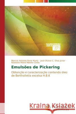 Emulsões de Pickering Pena Muniz Marcos Antonio 9783639689693 Novas Edicoes Academicas - książka