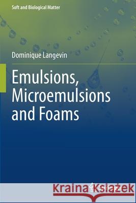 Emulsions, Microemulsions and Foams Dominique Langevin 9783030556839 Springer - książka