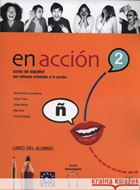 En accion 2 Libro del alumno + CD Verdia Elena, Fruns Javier, Martin Felipe 9788496942899 EnClave ELE - książka