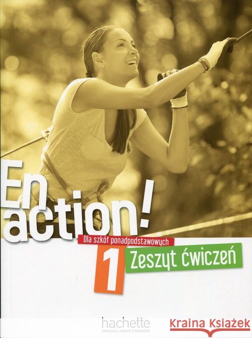 En Action! 1 zeszyt ćwiczeń PL HACHETTE  9782015135540 Hachette Livre - książka