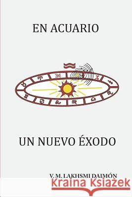 En Acuario. Un Nuevo Éxodo Esotericos, Salon De Esudios 9781519797940 Createspace Independent Publishing Platform - książka