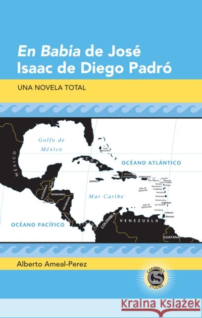 «En Babia» de José Isaac de Diego Padró: Una Novela Total Alvarez-Detrell, Tamara 9781433121982 Peter Lang Publishing Inc - książka