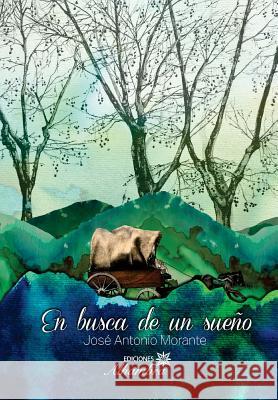 En busca de un sueño Morante S., J. a. 9781517361334 Createspace - książka