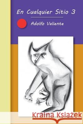 En Cualquier Sitio 3 Adolfo Valiente 9781715114879 Blurb - książka