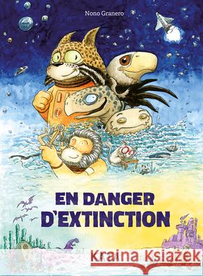 En Danger d'Extinction Nono Granero 9782925077046 Kata - książka