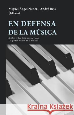 En Defensa de la Música Reis, Andre 9781545047484 Createspace Independent Publishing Platform - książka
