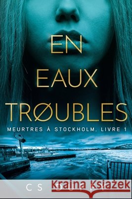 En eaux trøubles Cs Duffy, Florian Dennisson 9798746593689 Independently Published - książka