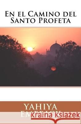 En el Camino del Santo Profeta Saballos, Diana 9781470131913 Createspace - książka