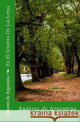 En El Sendero De Las Letras: Autores de Argentina Galan Capel, Marcelo Roberto 9789872988845 del Alma Editores - książka