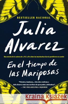 En El Tiempo de Las Mariposas = In the Time of the Butterflies Julia Alvarez 9780452286863 Plume Books - książka