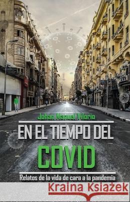 En el Tiempo del COVID Johan Manuel Vilorio, Quisqueyana Press 9781735456263 Quisqueyana Press - książka