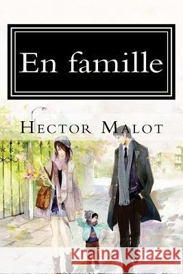 En famille Malot, Hector 9781985817722 Createspace Independent Publishing Platform - książka