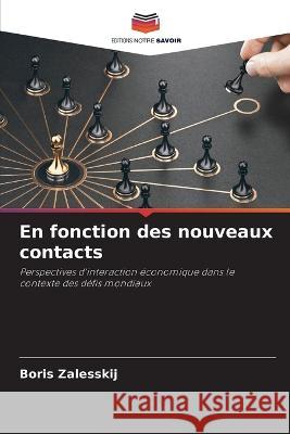 En fonction des nouveaux contacts Boris Zalesskij 9786205754504 Editions Notre Savoir - książka