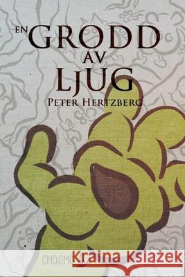 En grodd av ljug Peter Hertzberg 9780464271994 Blurb - książka