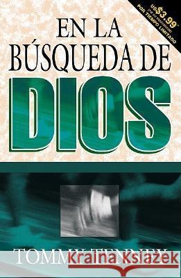 En La Búsqueda de Dios Tenney, Tommy 9780789910776 Spanish House - książka
