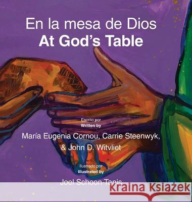 En la mesa de Dios/At God's Table: bilingual picture book (Spanish-English) Witvliet, John D. 9781937555078 Cicw Books - książka