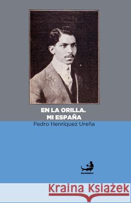 En la orilla. Mi España. Mena, Miguel D. 9781479297245 Createspace - książka
