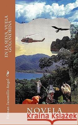 En La Selva, Vuela Golondrina Hernan Jaramill 9781453619629 Createspace - książka