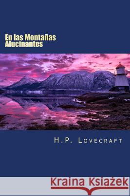 En las Montanas Alucinantes: (At the Mountains of Madness) Rivas, Anton 9781541056695 Createspace Independent Publishing Platform - książka