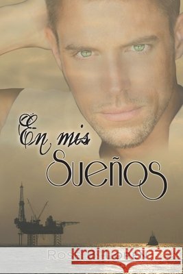 En mis sueños Rose B Loren, Valerie Miller 9781729063248 Independently Published - książka