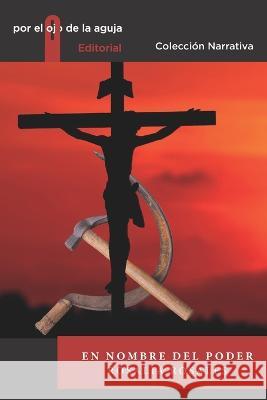 En nombre del poder Rosales Rosalia Rosales 9798825396293 Independently published - książka