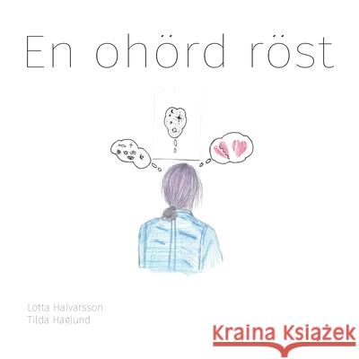 En ohörd röst Lotta Halvarsson 9789175691053 Books on Demand - książka