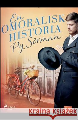 En omoralisk historia Py Sörman 9788726193084 Saga Egmont - książka