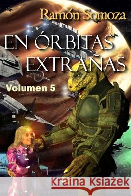 En órbitas extrañas: Volumen 5 Ramón Somoza 9788415981930 Editorial Dragon - książka