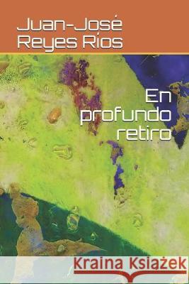 En profundo retiro Juan-Jose Reye 9781089869146 Independently Published - książka