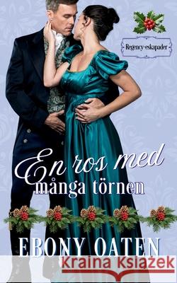 En ros med m?nga t?rnen Ebony Oaten 9781922486752 Ebony McKenna - książka