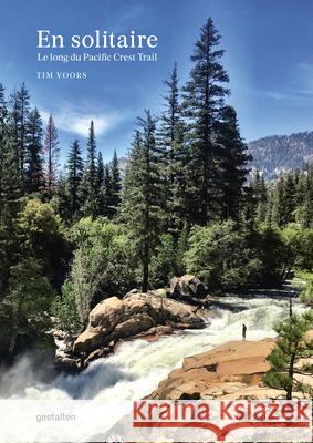 En Solitaire: Le Long Du Pacific Crest Trail Gestalten 9783899558746 Gestalten - książka