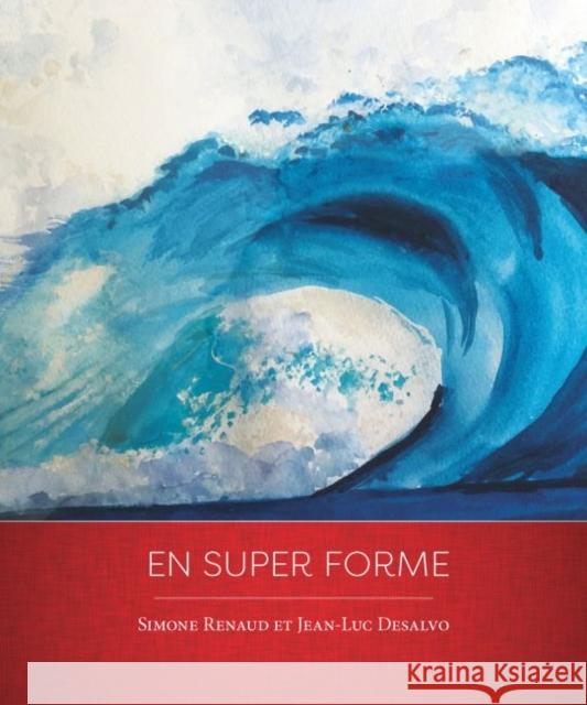 En Super Forme Simone Renaud Jean-Luc Desalvo  9781551309972 Canadian Scholars Press - książka