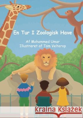 En Tur I Zoologisk Have Mohammed Umar Yuusuf Cosmann 9781917632157 Salaam Publishing - książka