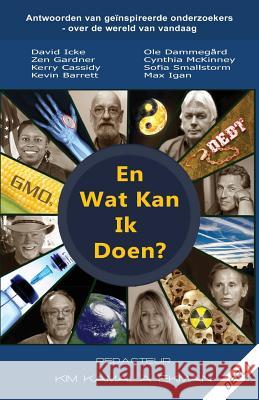 En Wat Kan Ik Doen?: Antwoorden van geinspireerde onderzoekers Ekman, Kim Kamala 9781539361145 Createspace Independent Publishing Platform - książka