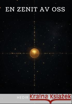 En Zenit av Oss Al-Chalabi 9782794021430 Hedir Al-Chalabi - książka