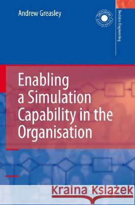 Enabling a Simulation Capability in the Organisation Andrew Greasley 9781848001688 Not Avail - książka