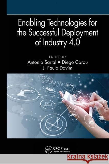 Enabling Technologies for the Successful Deployment of Industry 4.0 Antonio Sartal Diego Carou J. Paulo Davim 9781032240602 CRC Press - książka